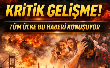 SON DAKİKA: Türkiye’de Kritik Gelişme! Tüm Ülke Bu Haberi Konuşuyor