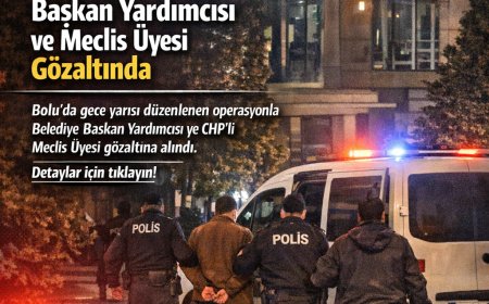 Son Dakika | Bolu Belediyesi’ne Gece Yarısı Operasyonu! Başkan Yardımcısı ve Meclis Üyesi Gözaltında