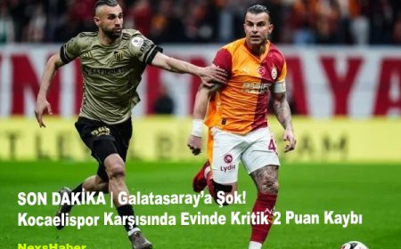 SON DAKİKA | Galatasaray’a Şok! Kocaelispor Karşısında Evinde Kritik 2 Puan Kaybı