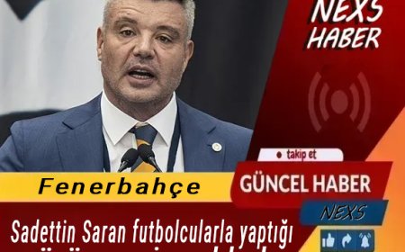 Sadettin Saran Futbolcularla Yaptığı Görüşmeyi Açıkladı: Kulüp İçinde Dikkat Çeken Mesajlar