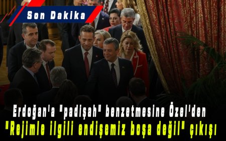 Son Dakika | Recep Tayyip Erdoğan’a “padişah” benzetmesine Özgür Özel’den sert yanıt: “Rejimle ilgili endişemiz boşa değil!”