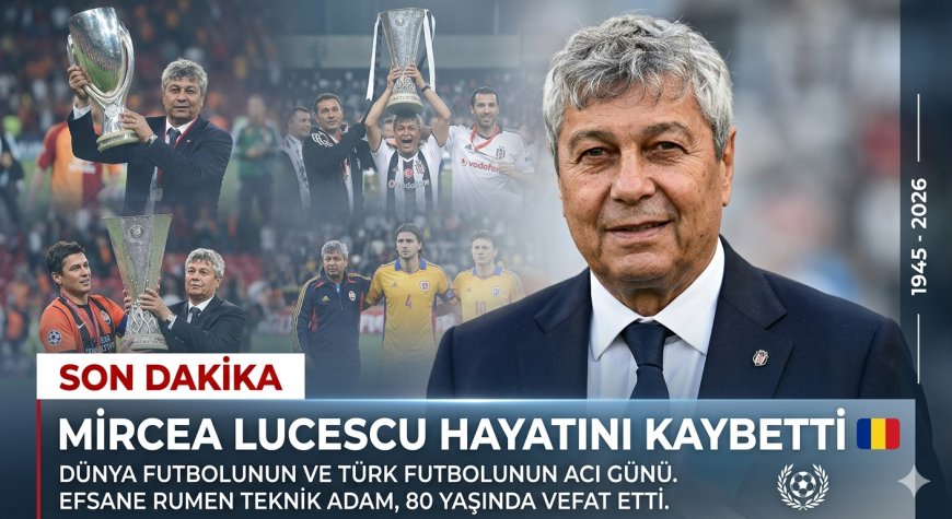 SON DAKİKA | Mircea Lucescu Hayatını Kaybetti! Mircea Lucescu Kimdir, Neden Öldü?