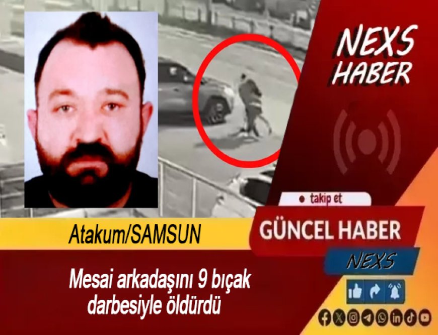 Son Dakika | Mesai Arkadaşını 9 Bıçak Darbesiyle Öldürdü! Kan Donduran Cinayette Dehşet Detaylar Ortaya Çıktı