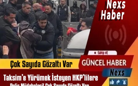 Son Dakika: Taksim’e Yürümek İsteyen HKP’lilere Polis Müdahalesi! Çok Sayıda Gözaltı Var